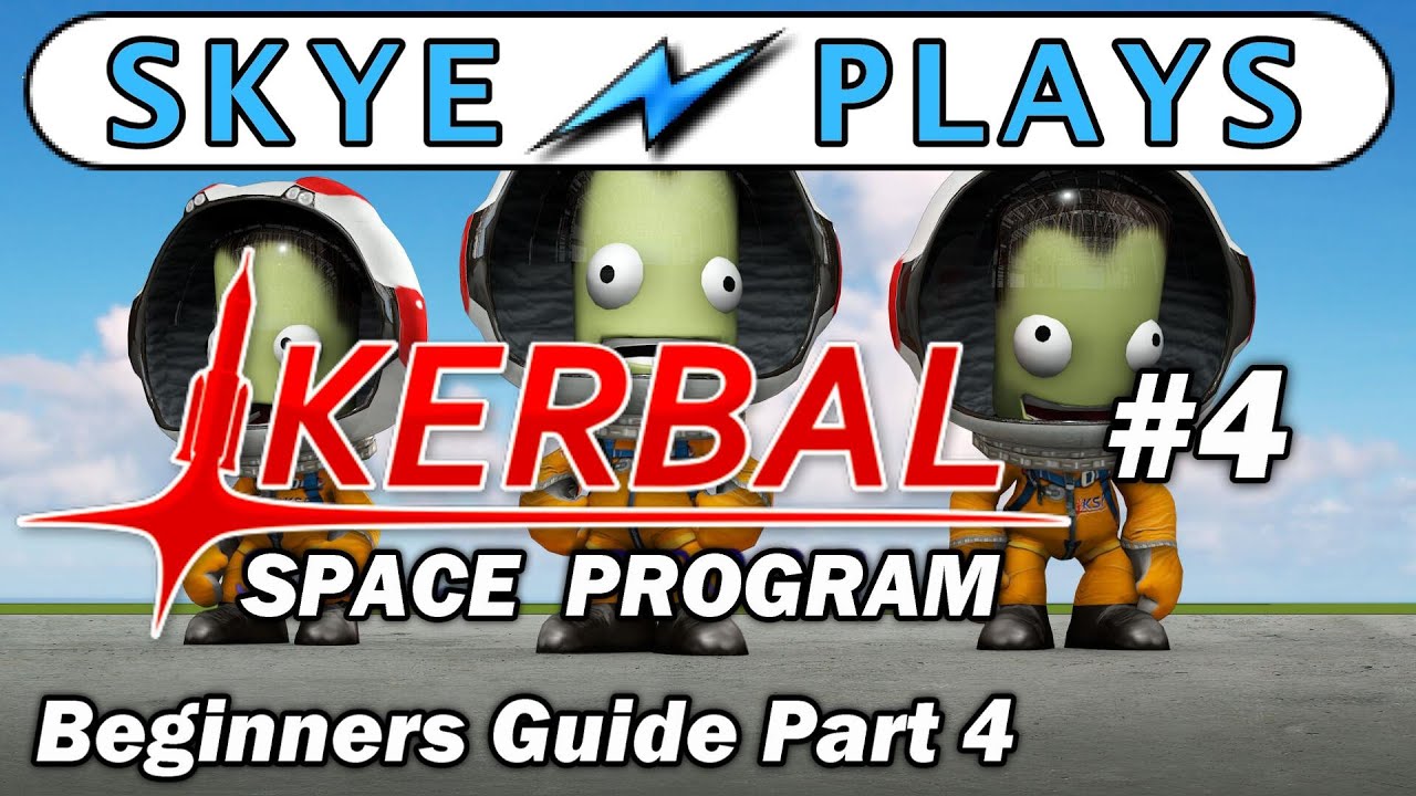 Kerbal Space Program Part 4 ► Getting Into Orbit! (KSP Career Mode) ◀ Gameplay / Tutorial / Tips