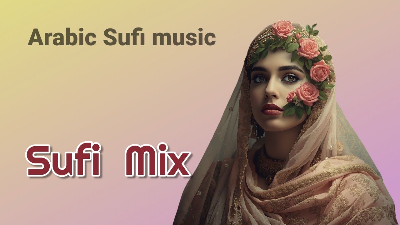 Mystic Arabic Sufi Mix | رحلة سيريالية في روح الموسيقى الصوفية | Melody Waves