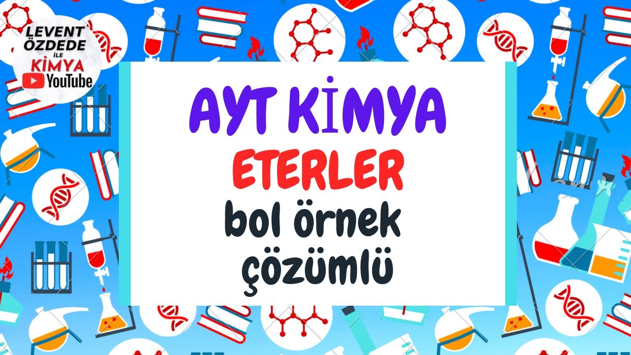 ETERLER   ( Ayt Kimya 2021 )