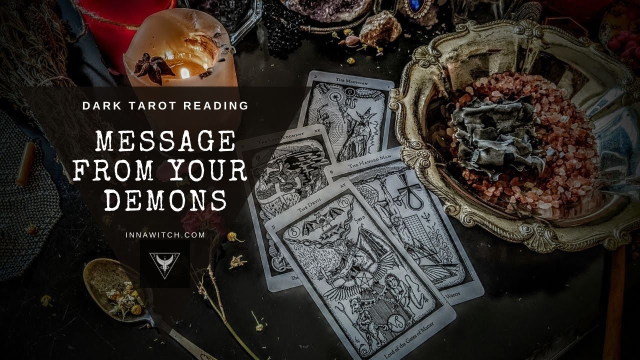 Dark Tarot Reading 🕯️ Message From Your Demons 🖤