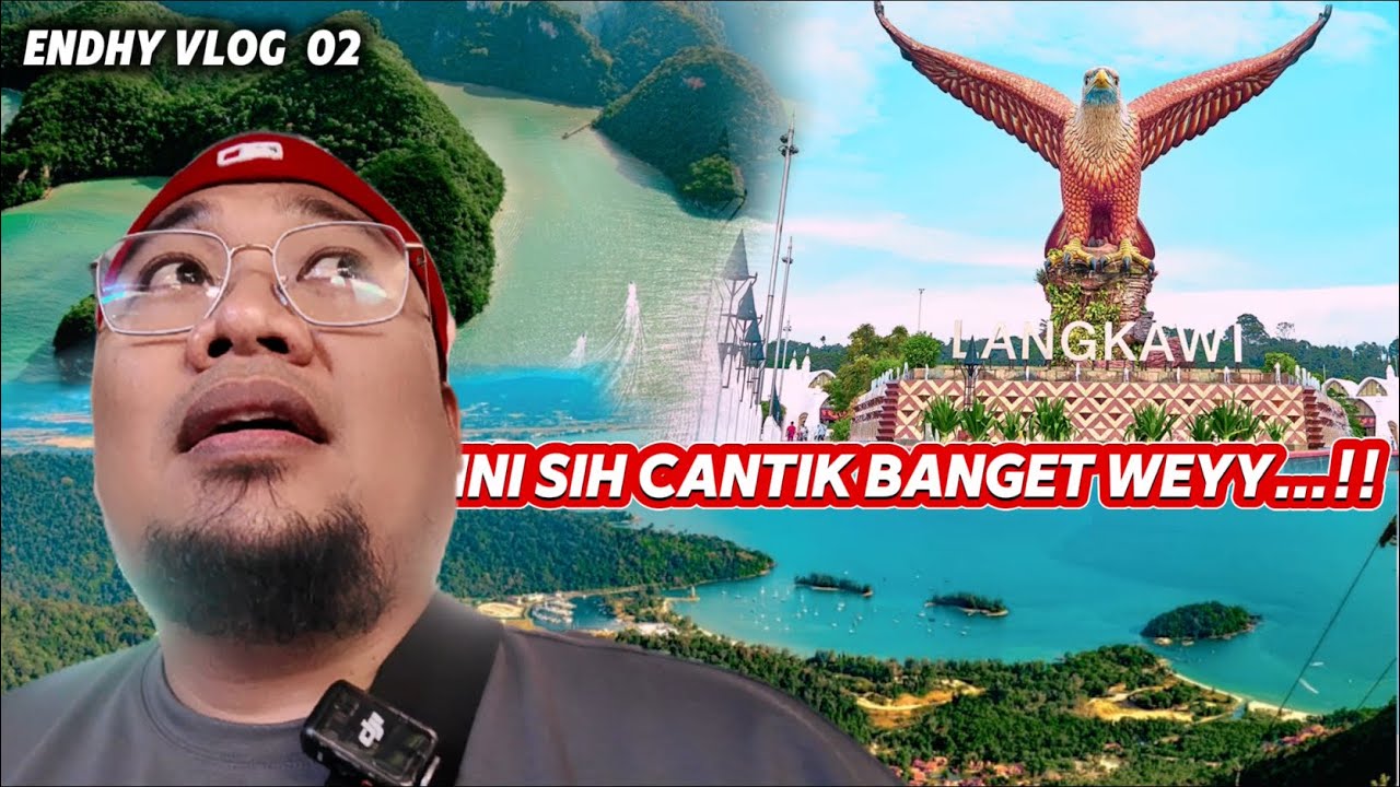 WOW 🔥 LANGKAWI 😍 GILAA AKHIRNYA❗️ SEASON⁰³ | ENDHY VLOG 02