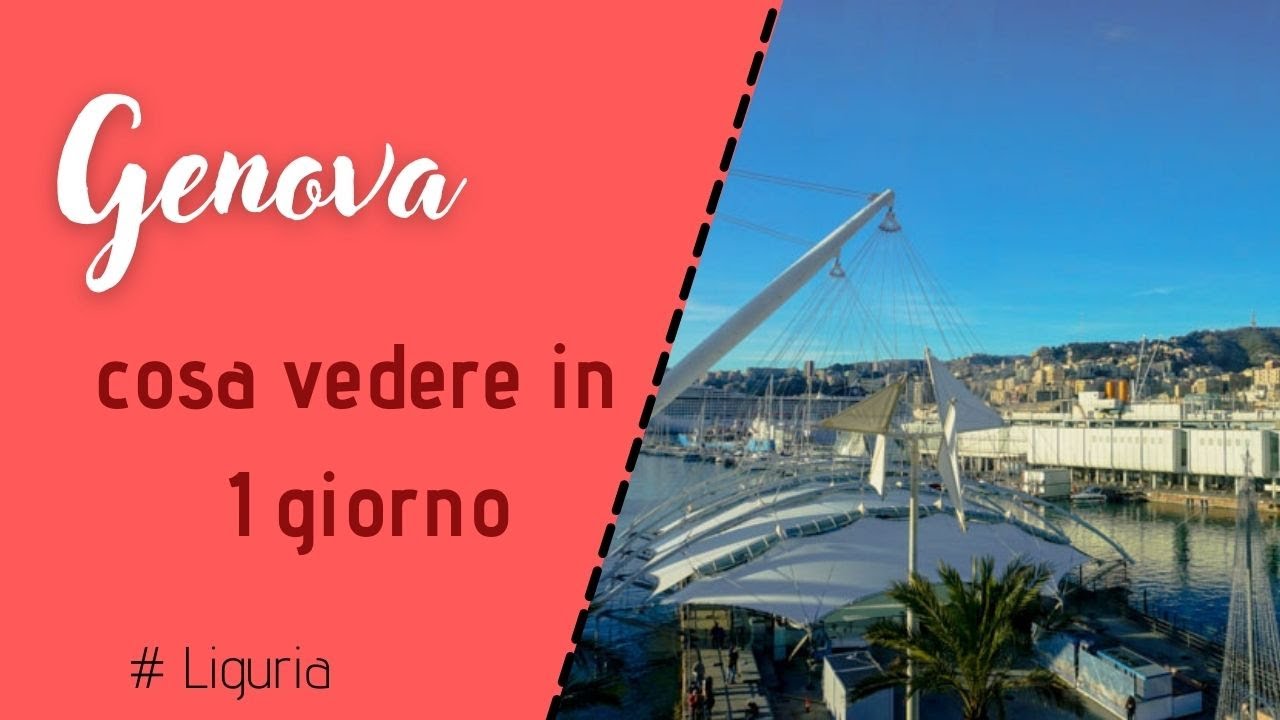 Cosa vedere a Genova in un giorno