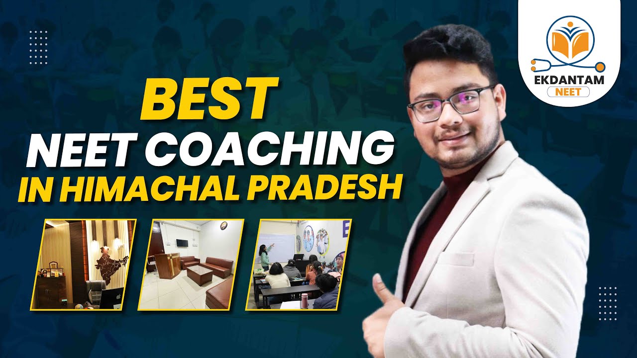 Best NEET Coaching in Himachal Pradesh | Best NEET Faculty |NEET 2023|Ekdantam NEET |