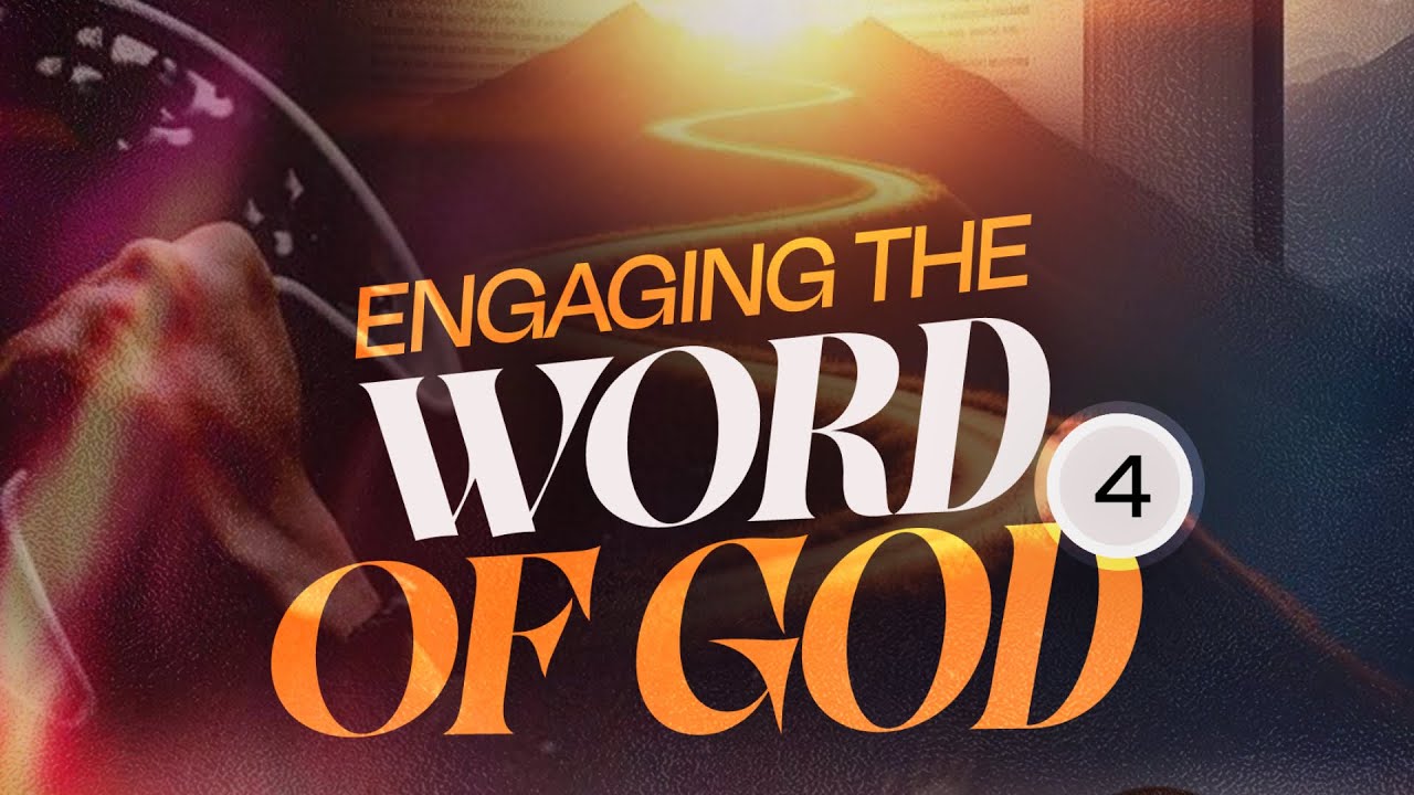 THE EDGE| ENGAGING THE WORD OF GOD (PART 4) | 27TH JANUARY, 2026