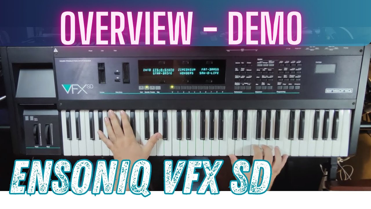 ENSONIQ VFX SD | OVERVIEW