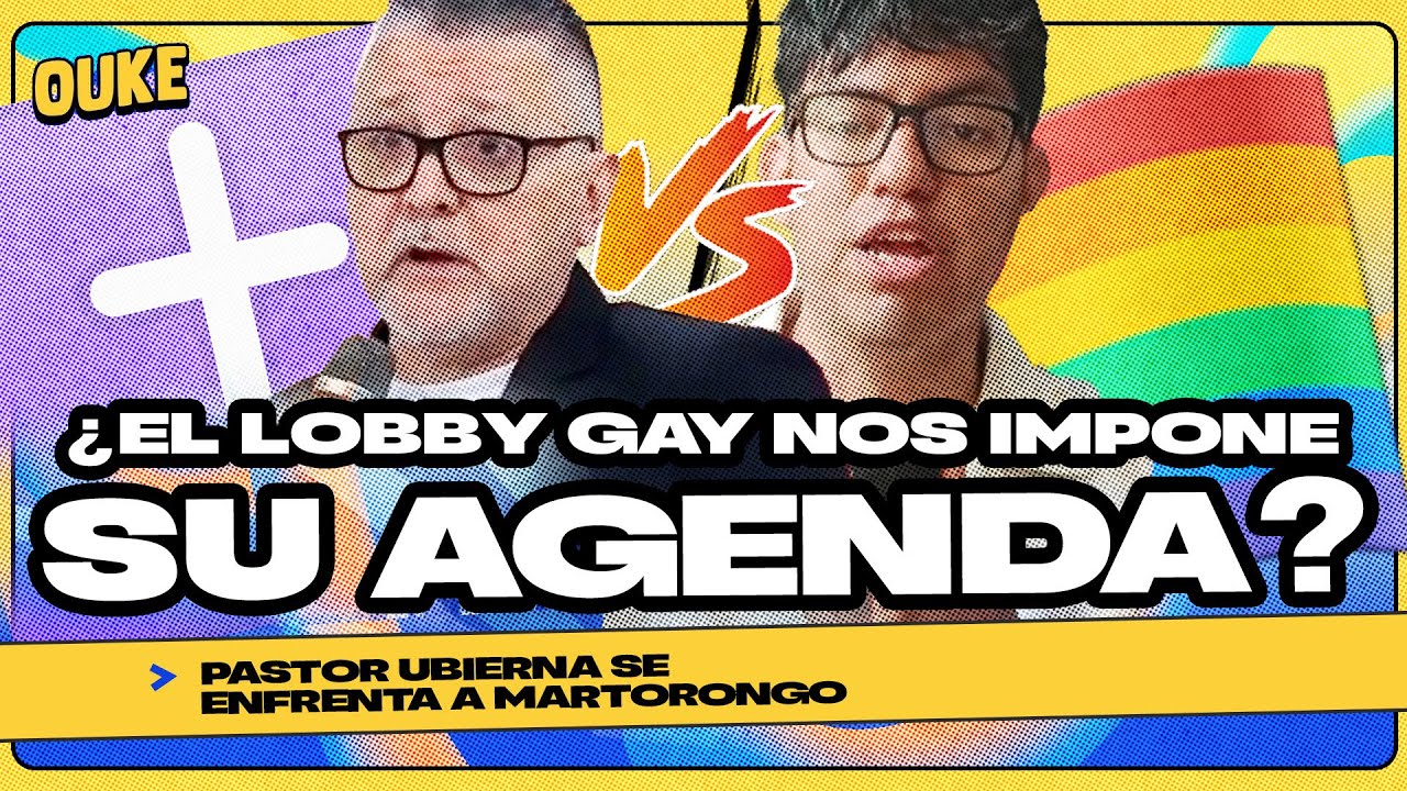 CANDENTE DEBATE DEL LOBBY GAY | PASTOR UBIERNA VS MARTORONGO  | OUKE
