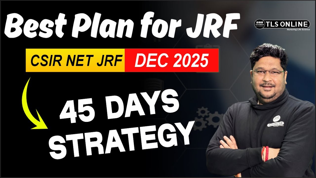 𝐁𝐞𝐬𝐭 𝐏𝐥𝐚𝐧 𝐟𝐨𝐫 𝐉𝐑𝐅 | 𝐂𝐒𝐈𝐑 𝐍𝐄𝐓 𝐉𝐑𝐅 𝐃𝐞𝐜 𝟐𝟎𝟐𝟓 | 𝟒𝟓 𝐃𝐚𝐲𝐬 𝐒𝐭𝐫𝐚𝐭𝐞𝐠𝐲