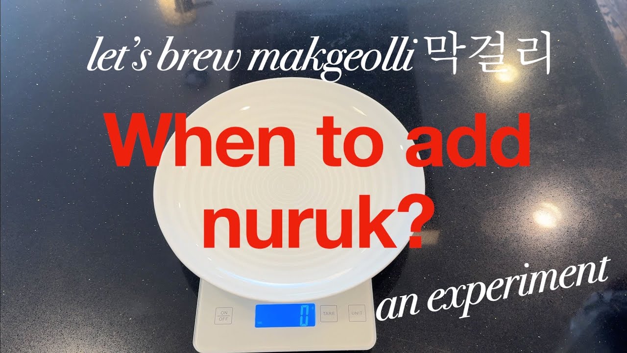 Let's brew makgeolli 막걸리 When to add nuruk? An experiment.