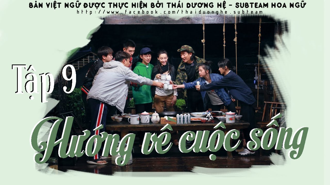 Hướng Về Cuộc Sống Mùa 3 - Tập 9 | Nhậm Hiền Tề, Trương Bá Chi, Trần Phi Vũ, Hà Lam Đậu