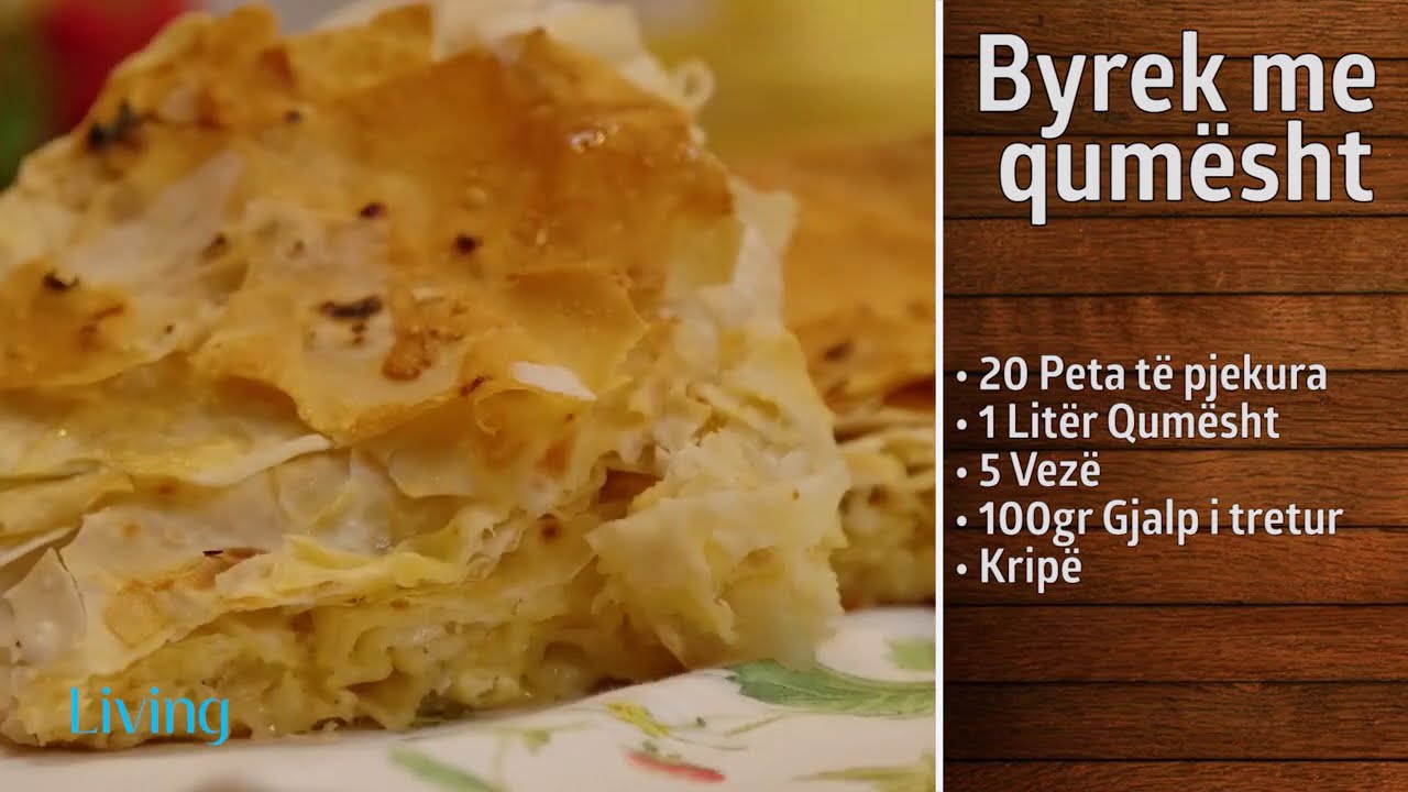 Receta n&euml; 2 minuta - Byrek me qum&euml;sht