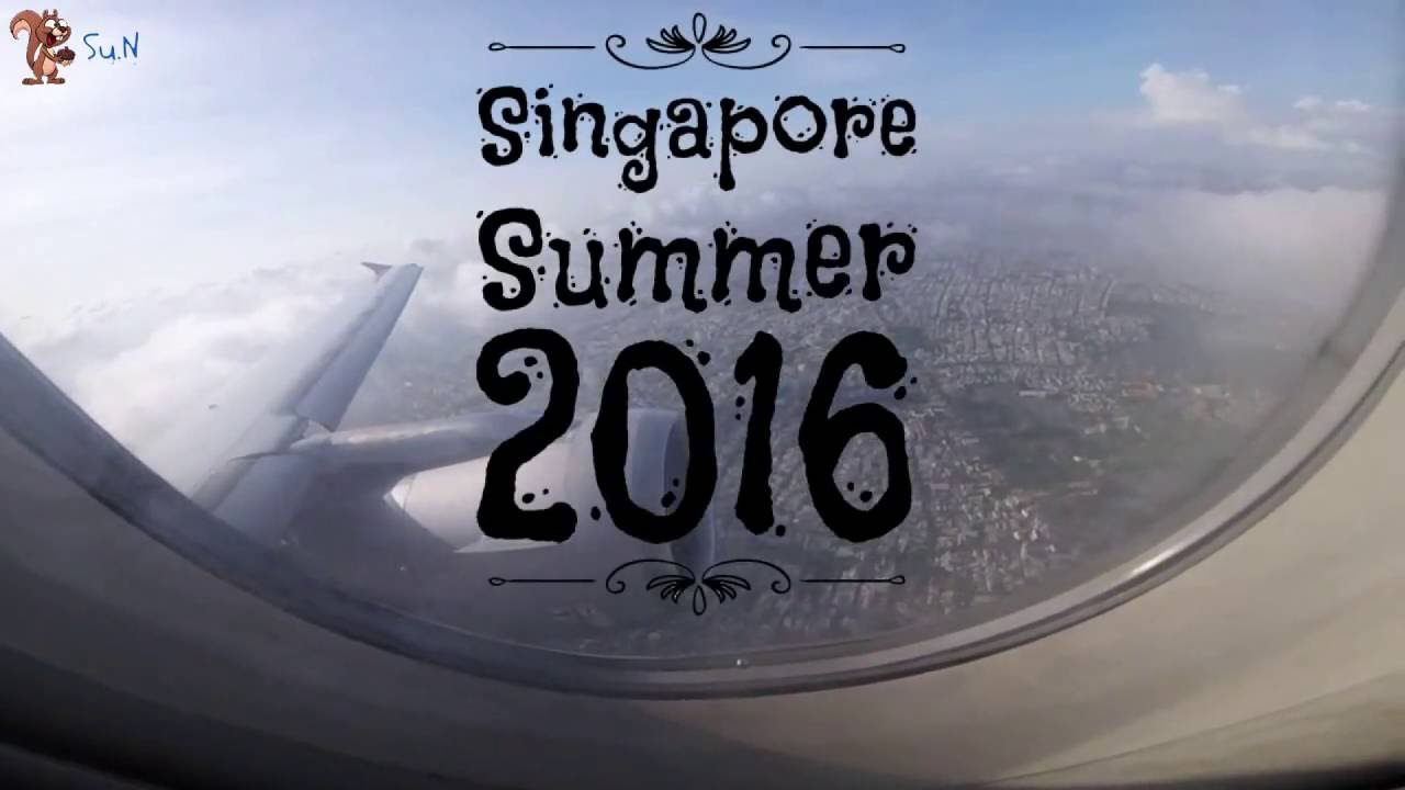 Soc - (Highlight) Singapore Summer Trip 2016