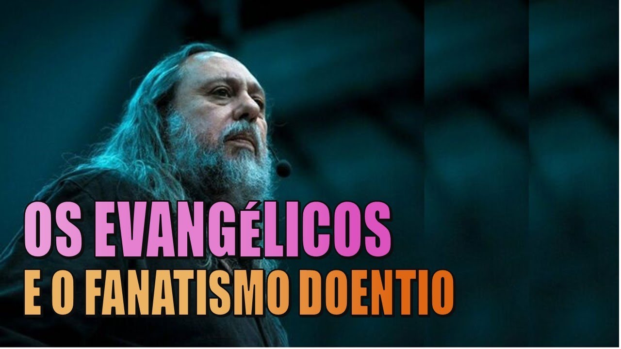 OS EVANGÉLICOS E O FANATISMO DOENTIO