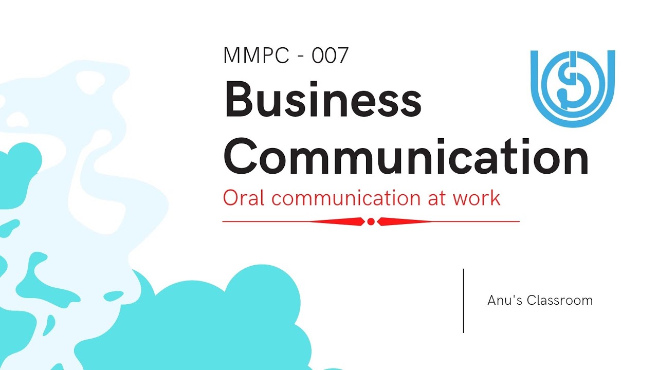 MMPC 007| IGNOU | Business Communication | Block 2 ( Part 1)
