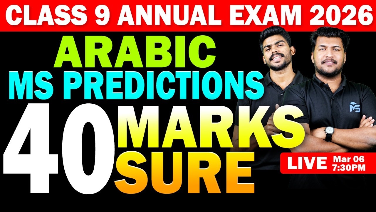 CLASS 9 Annual Exam 2026 | Arabic MS Predictions 40 Marks Sure | LIVE | MS SOLUTIONS
