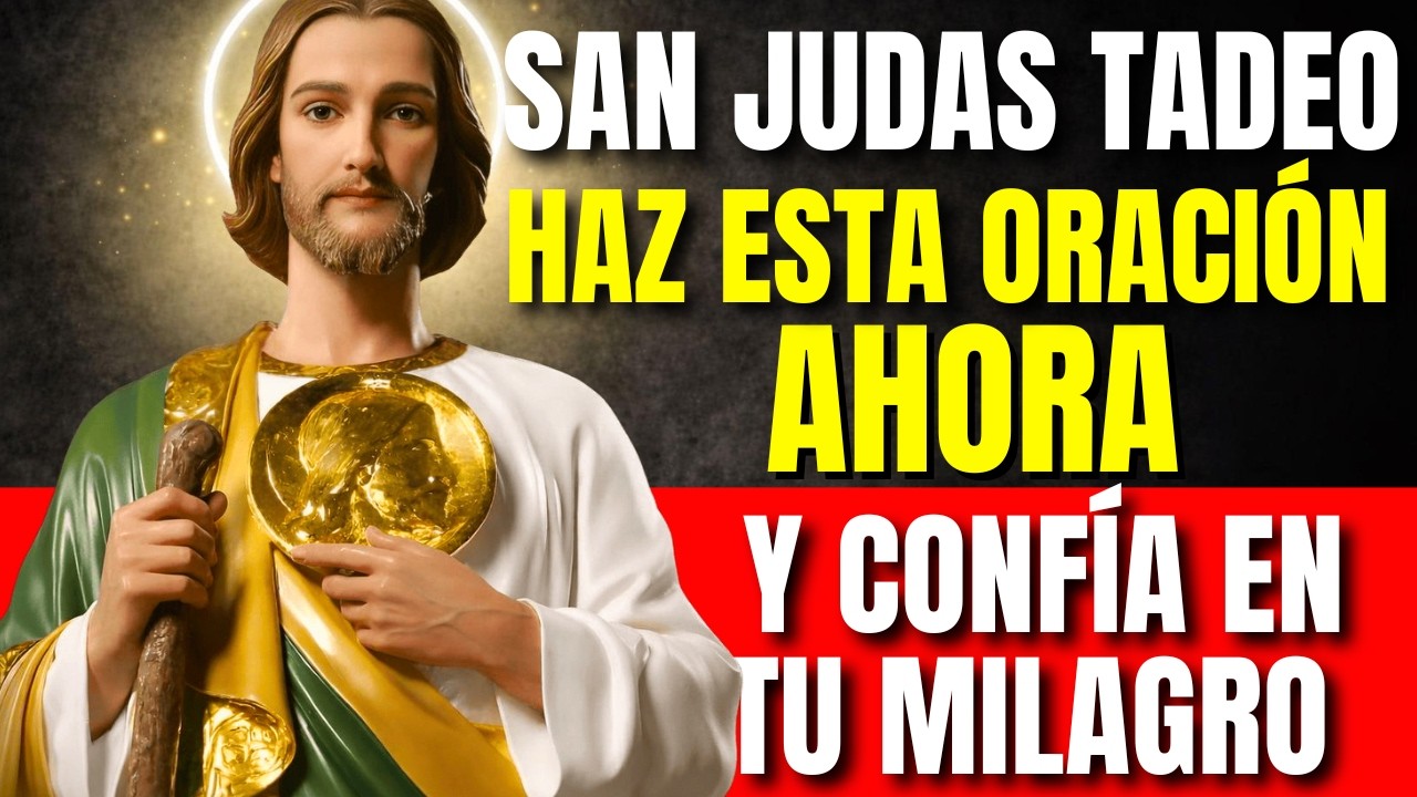 SAN JUDAS TADEO 🙏 HAZ ESTA ORACIÓN AHORA Y CONFÍA EN TU MILAGRO