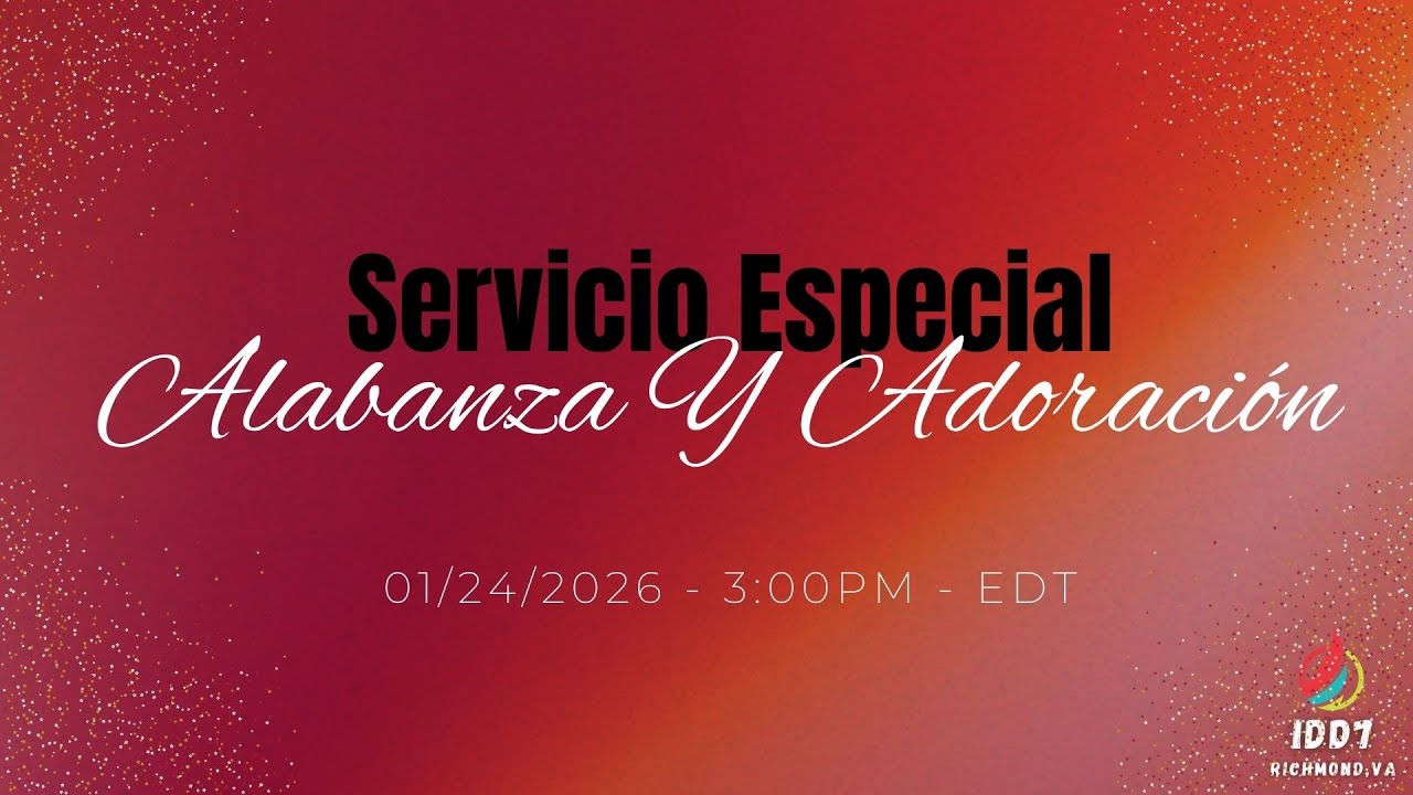 Servicio Especial  - Alabanza Y Adoración - 01/24/2026