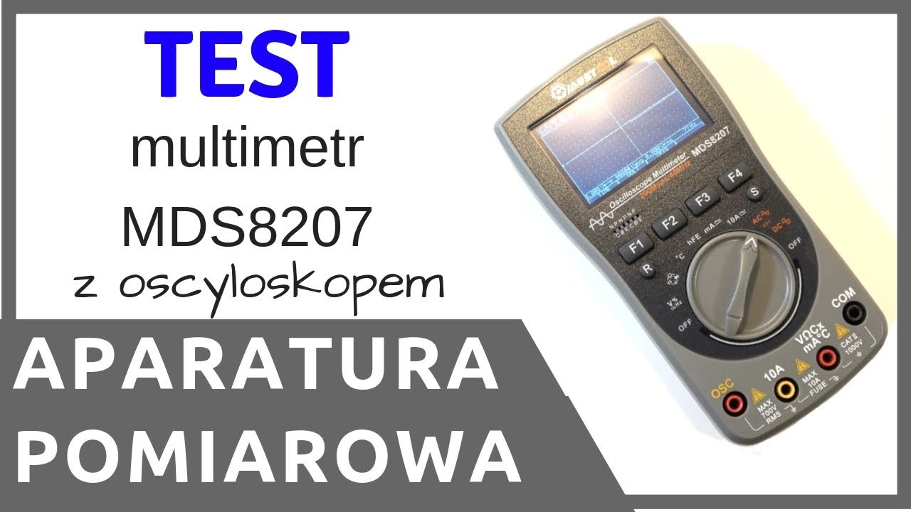ZIZ - test multimetru MUSTOOL MDS8207 z funkcją oscyloskopu