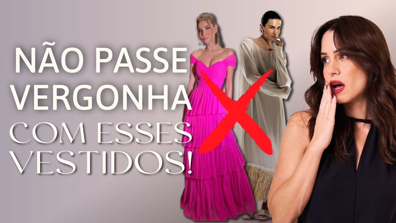 Vestidos Perigosos - Evite esses erros de estilo na hora de escolher seu vestido! - com Julia Loha