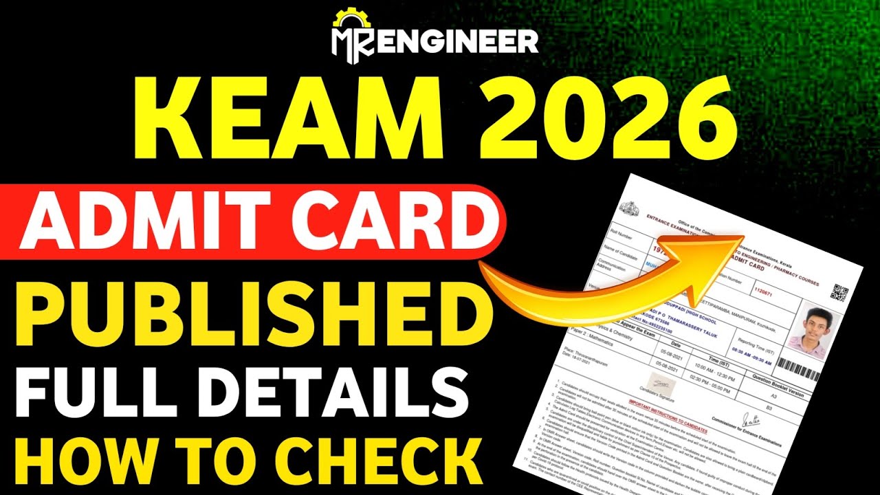 KEAM 2026 ADMIT CARD PUBLISHED 😍✨🚀 FULL DETAILS | MR ENGINEER KEAM 