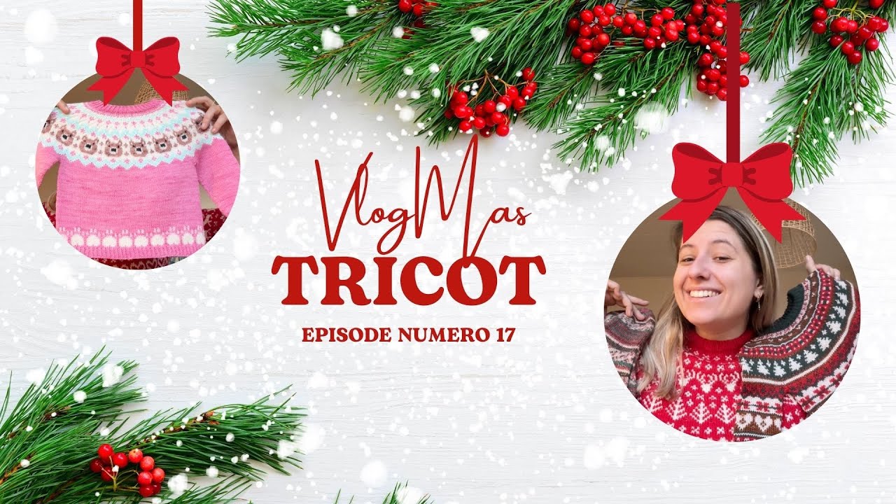 🎄 VlogMas 17🎄 : Tricot