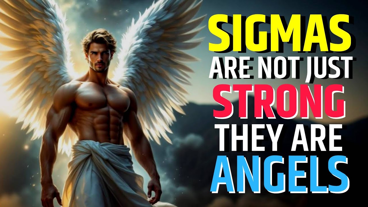 Here Are 11 Reasons Sigma Males Must Absolutely Accept That They Are Angels | @The Psych Ignition