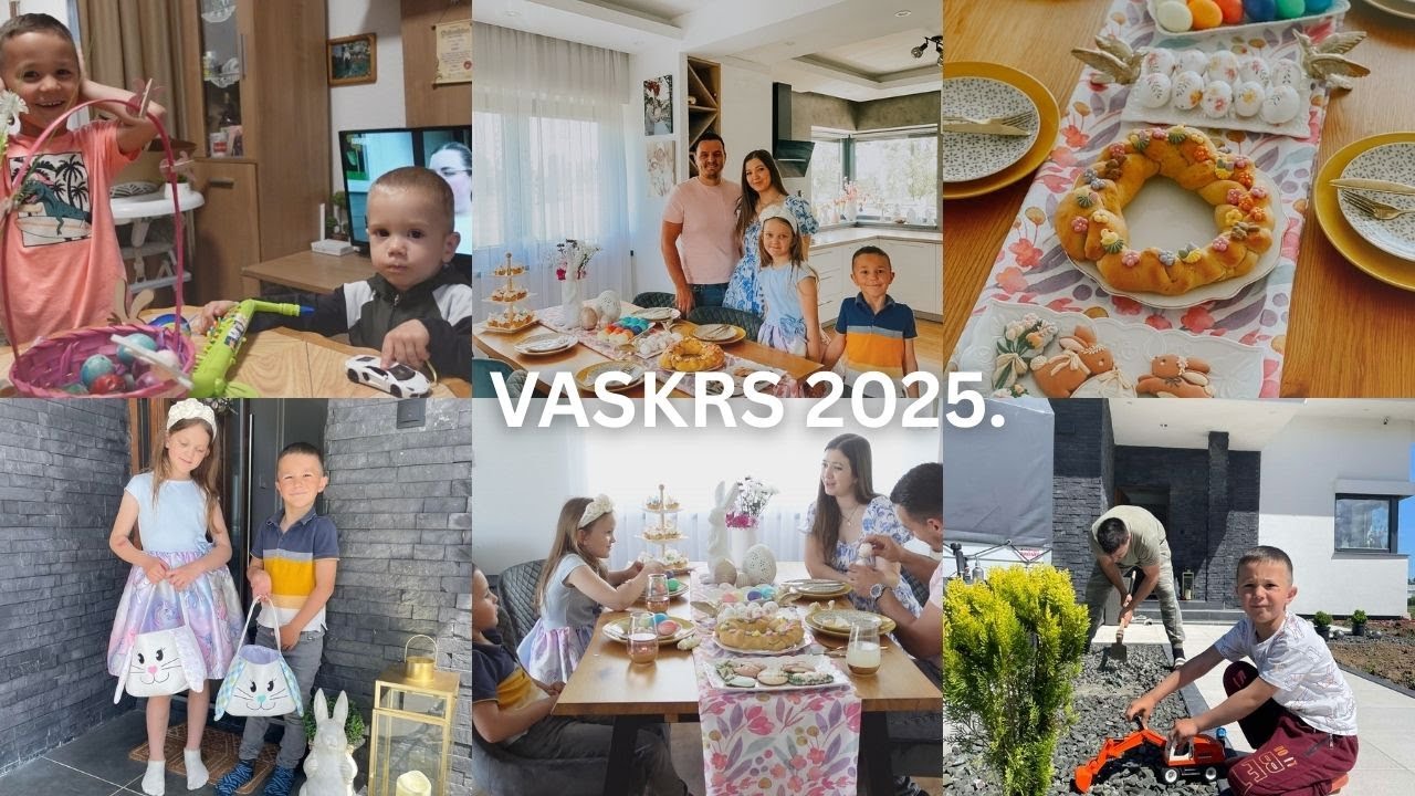 VASKRS 2025. Druženje s porodicom,bili smo vrijedni 🌸🏡🌷