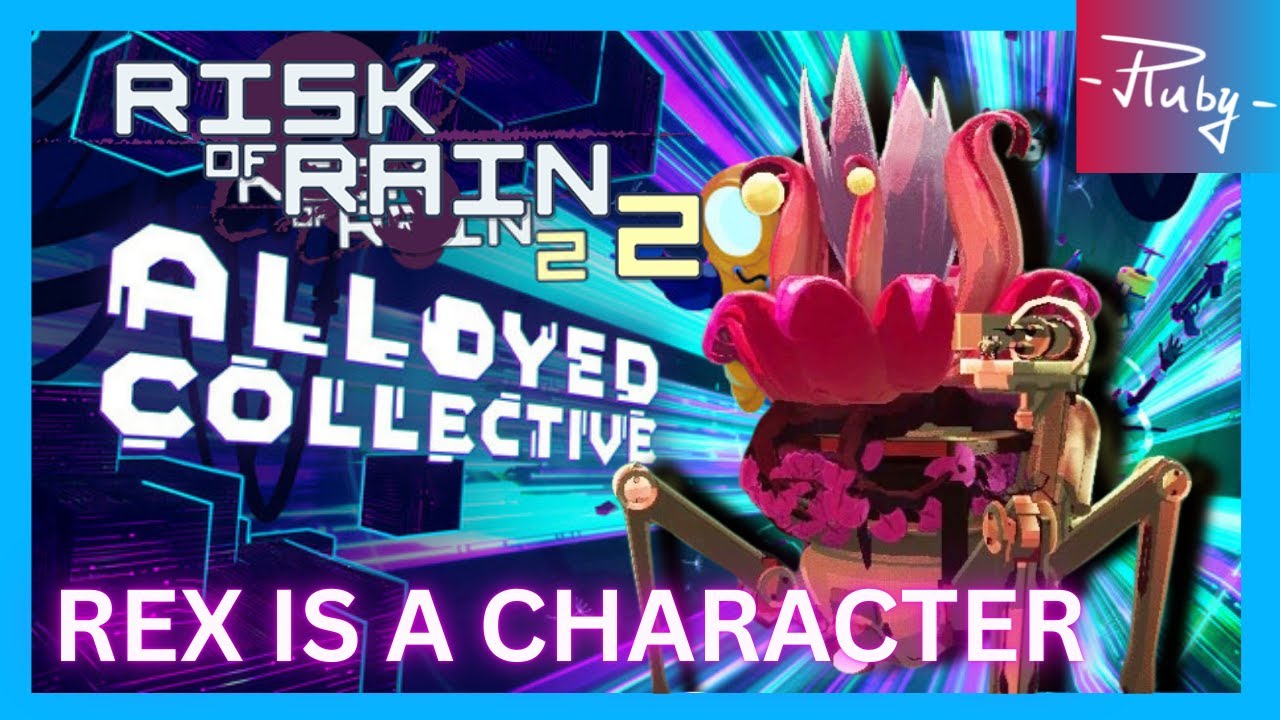 Rex IS a Character in Risk of Rain 2 || Risk of Rain 2 Gameplay
