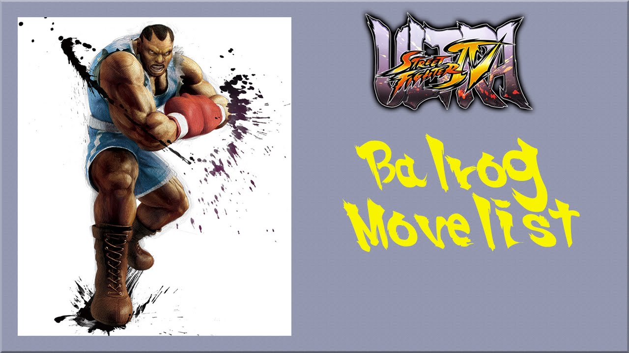Ultra Street Fighter IV - Balrog Move List