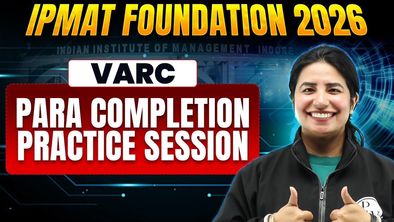 Para Completion  - Practice Session | VARC | IPMAT 2026 FOUNDATION