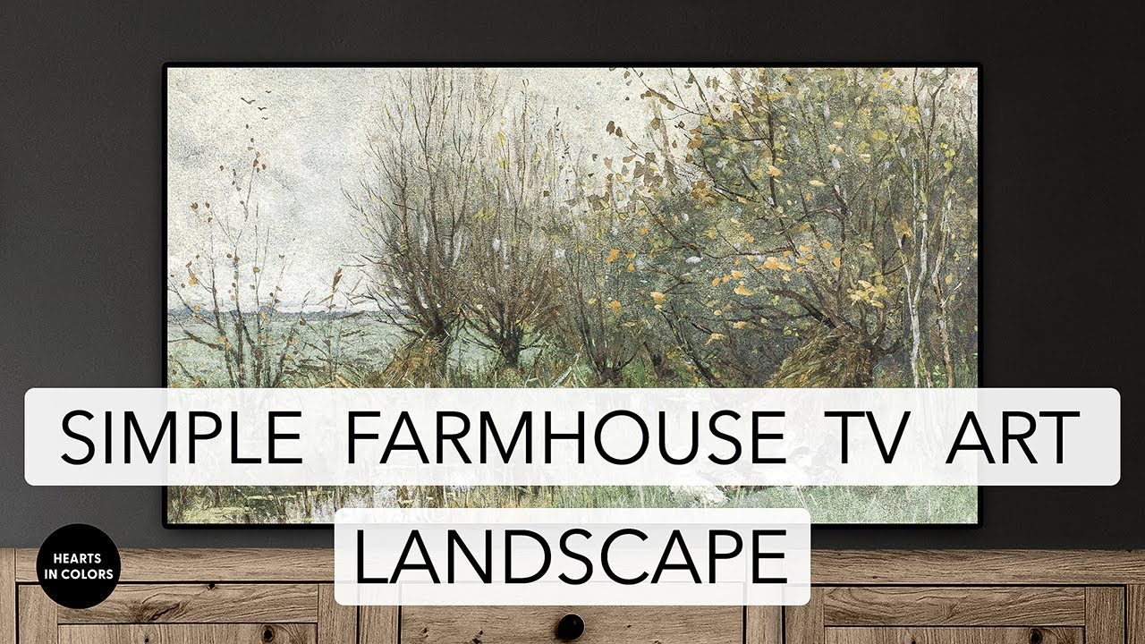 Simple Farmhouse art for Your TV | 2hrs of Landscape TV Art | Farmhouse Paintings TV Art Slideshow