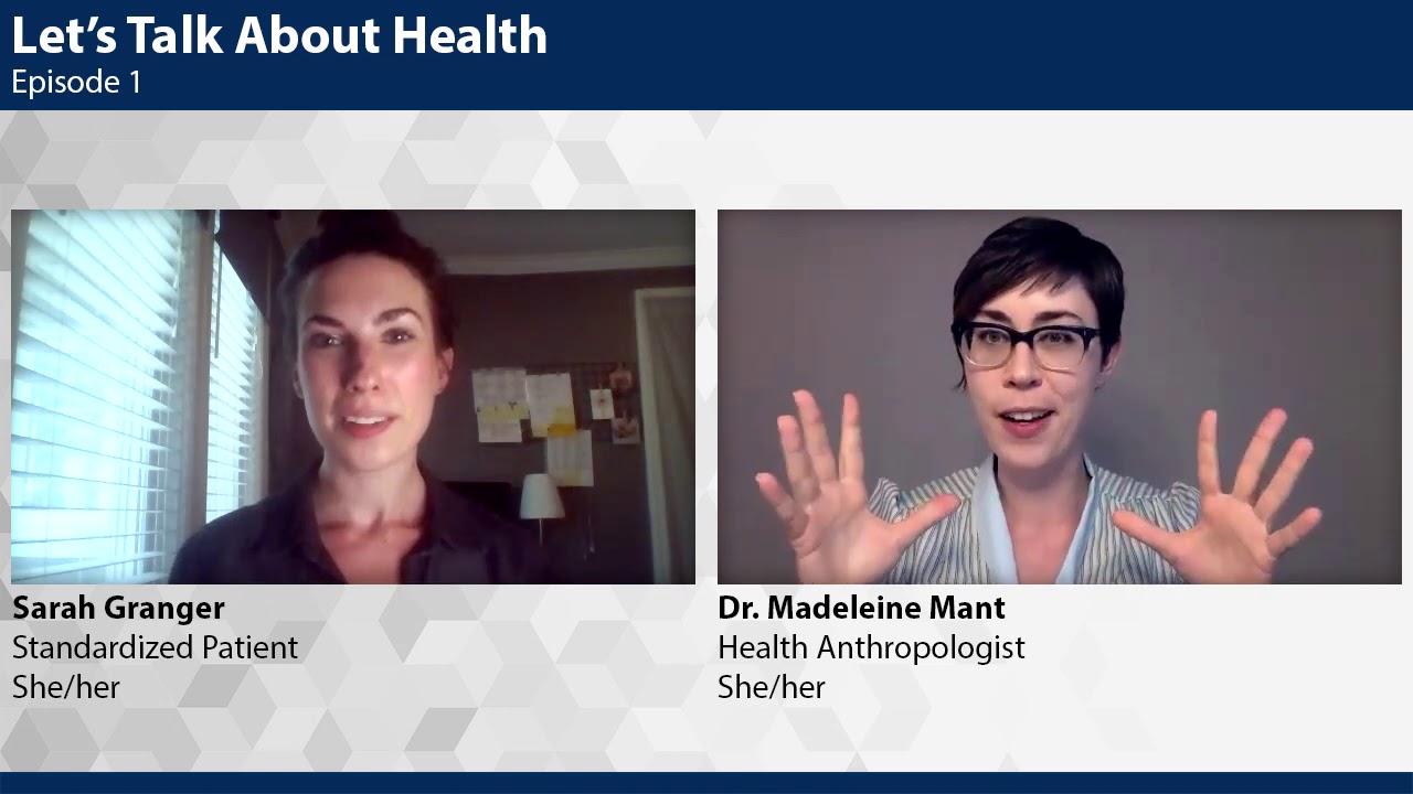 Let's Talk About Health (Episode 1): Standardized Patient