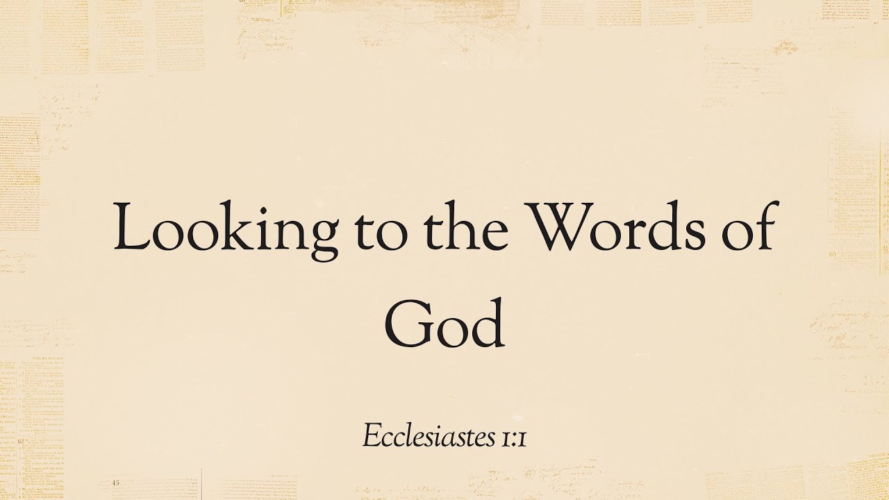 Looking to the Words of God