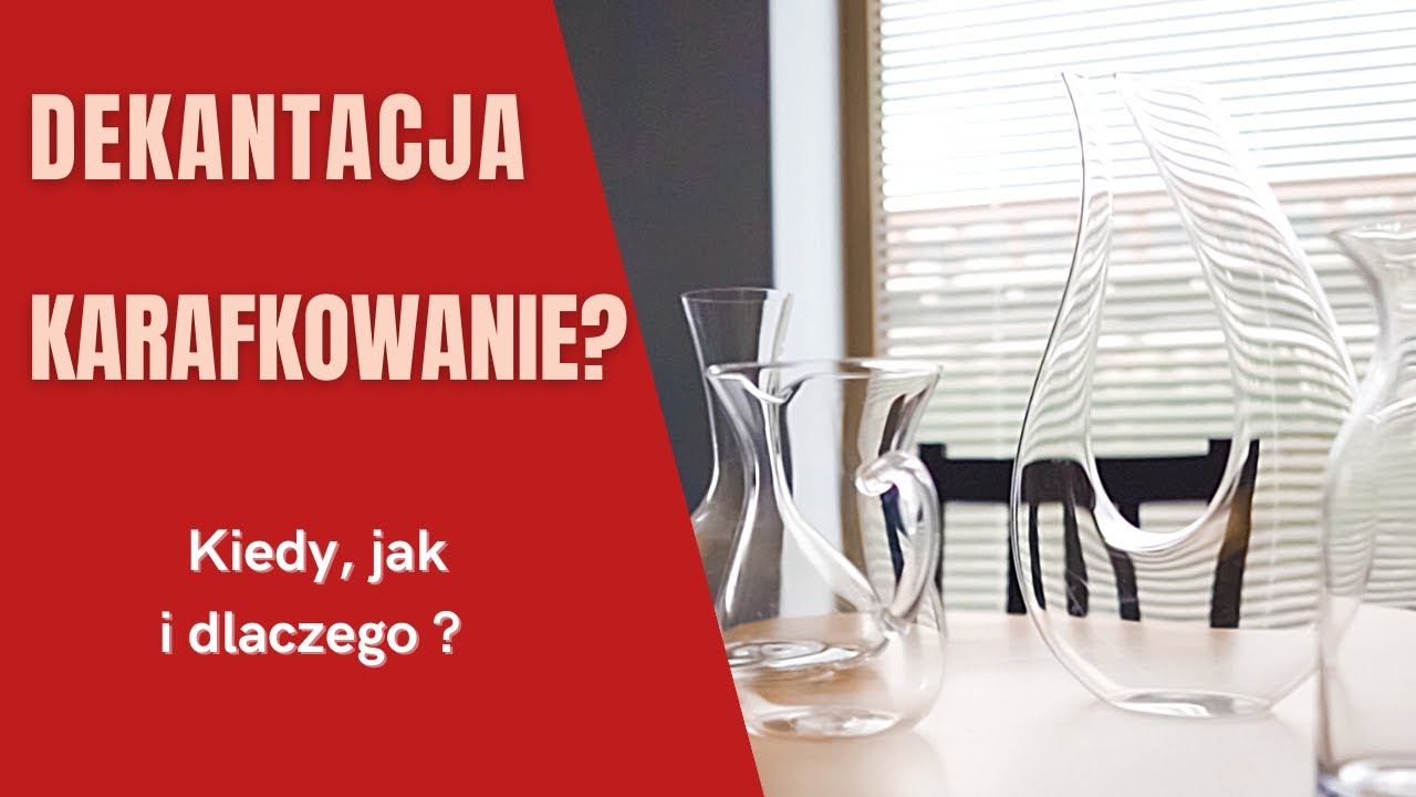 Dekantacja / Karafkowanie ?