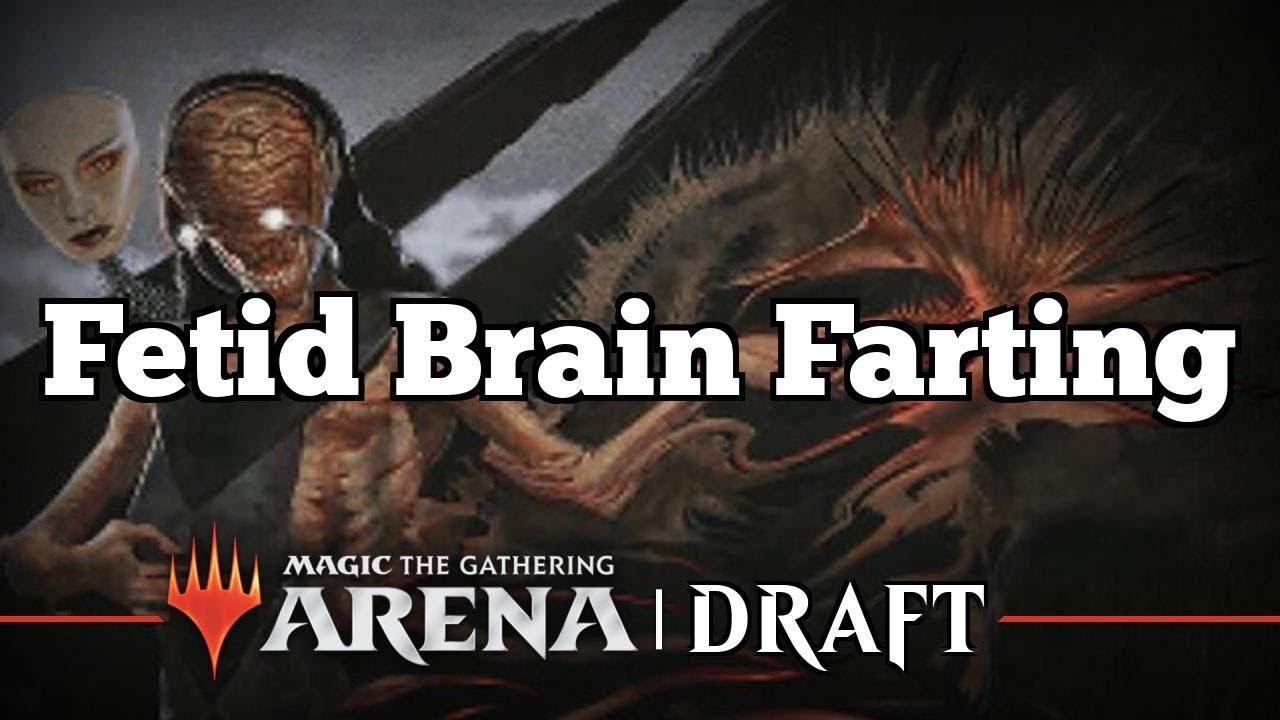 Fetid Brain Farting | Dominaria United Draft | MTG Arena | Top Mythic | Twitch Replay