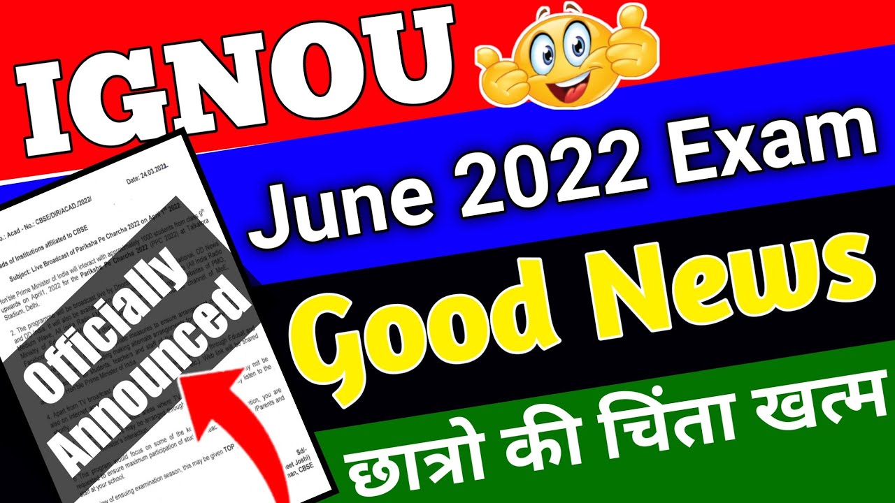 ( Breaking News) ignou exam update || ignou june 2022 assignment submission last date || ignou