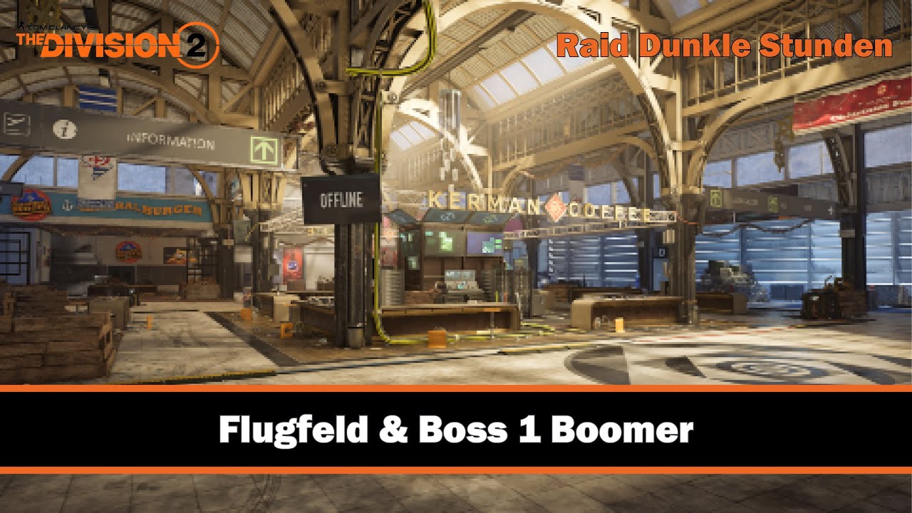 Raid Dunkle Stunden (Dark Hours) - Flugfeld & Boss 1 Boomer - Guide zu den Mechaniken - Division 2