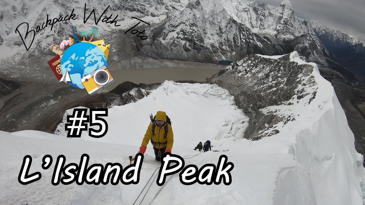 5. Incroyable ascension de l'Island Peak / Imja Tse 6189m