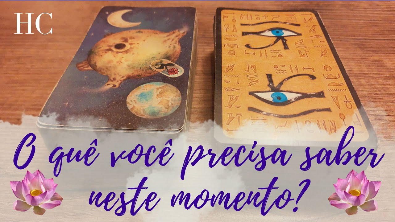 O quê você precisa saber neste momento? - HC Tarot