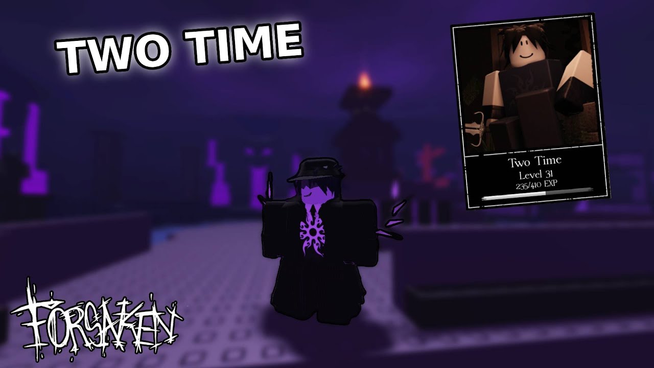 ĐỪNG CHƠI TWO TIME QU&Aacute; 2 LẦN | FORSAKEN