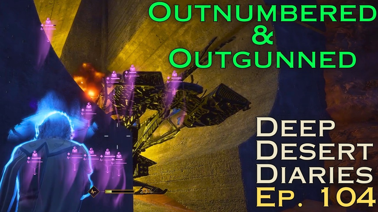 Deep Desert Diaries Ep. 104 - Outnumbered & Outgunned