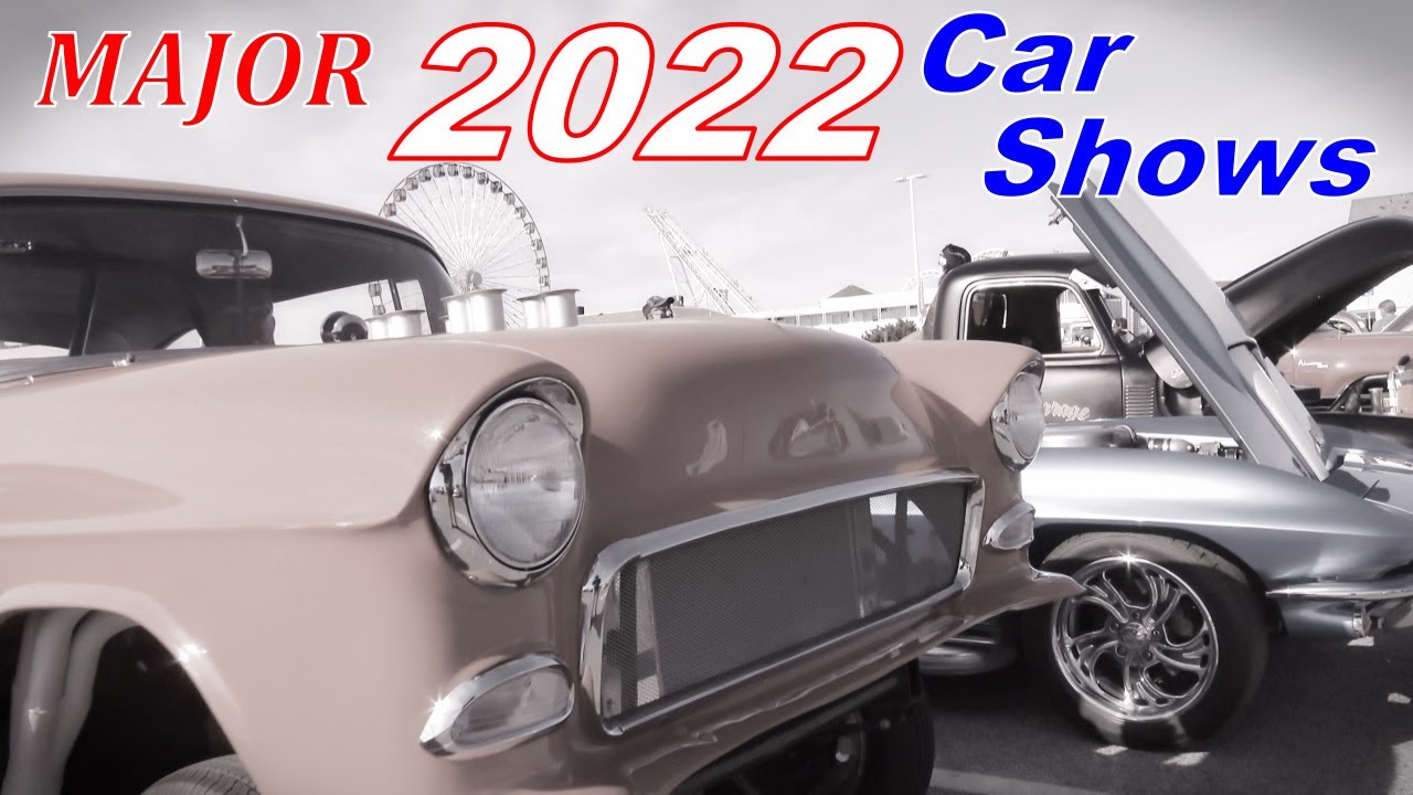 Major 2022 Car Shows (Must-See USA Dates) classic cars musclecars hot rods streetrod trucks rat rods