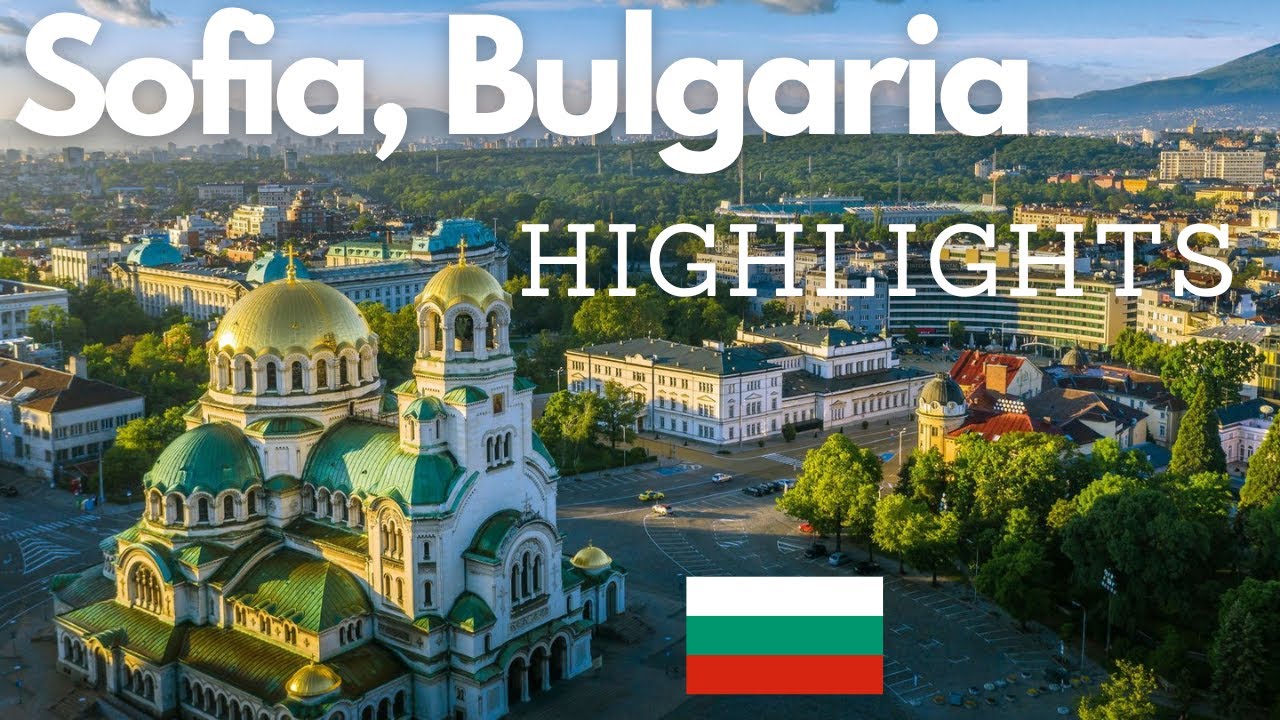 Sofia, Bulgaria: Highlights