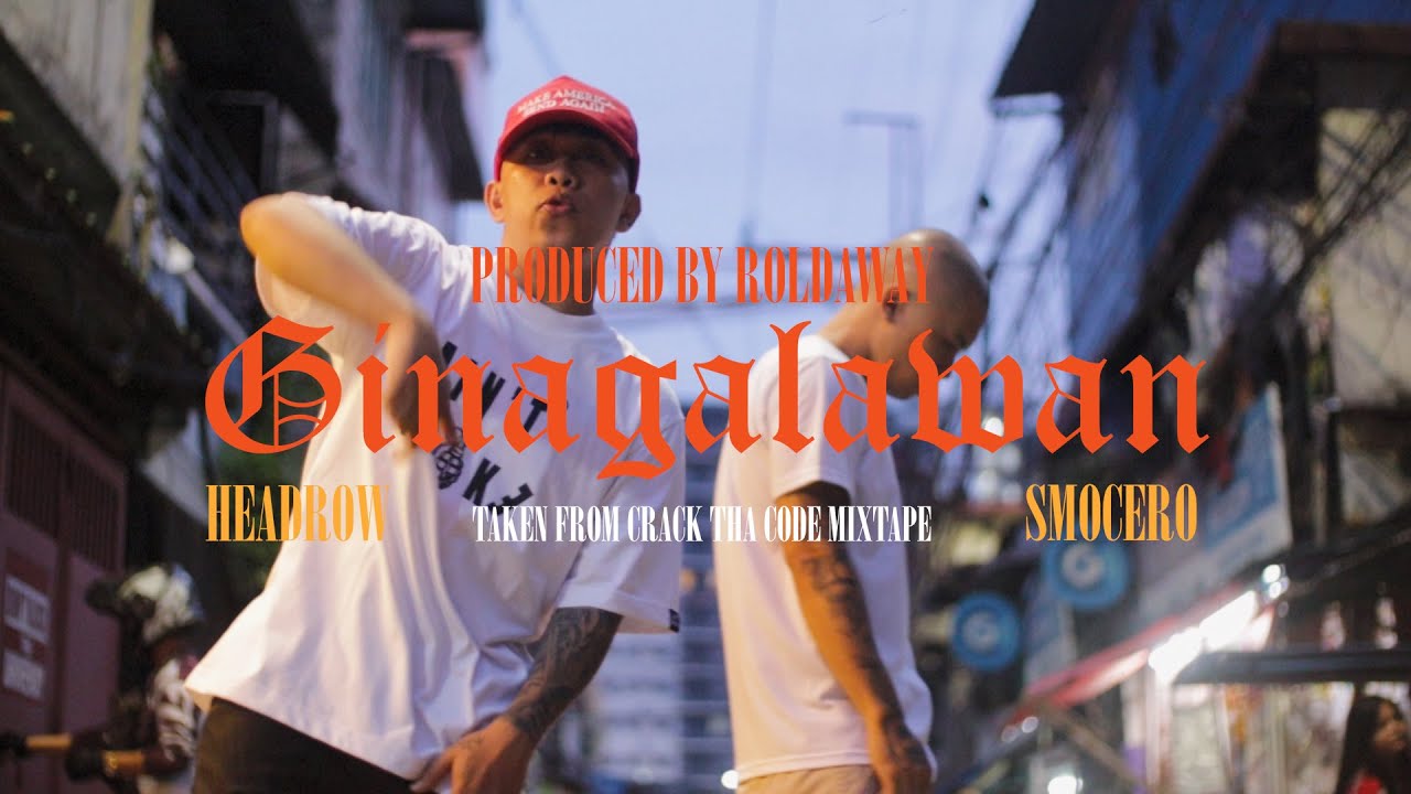 Headrow - Ginagalawan Feat. Smocero (Official Music Video)
