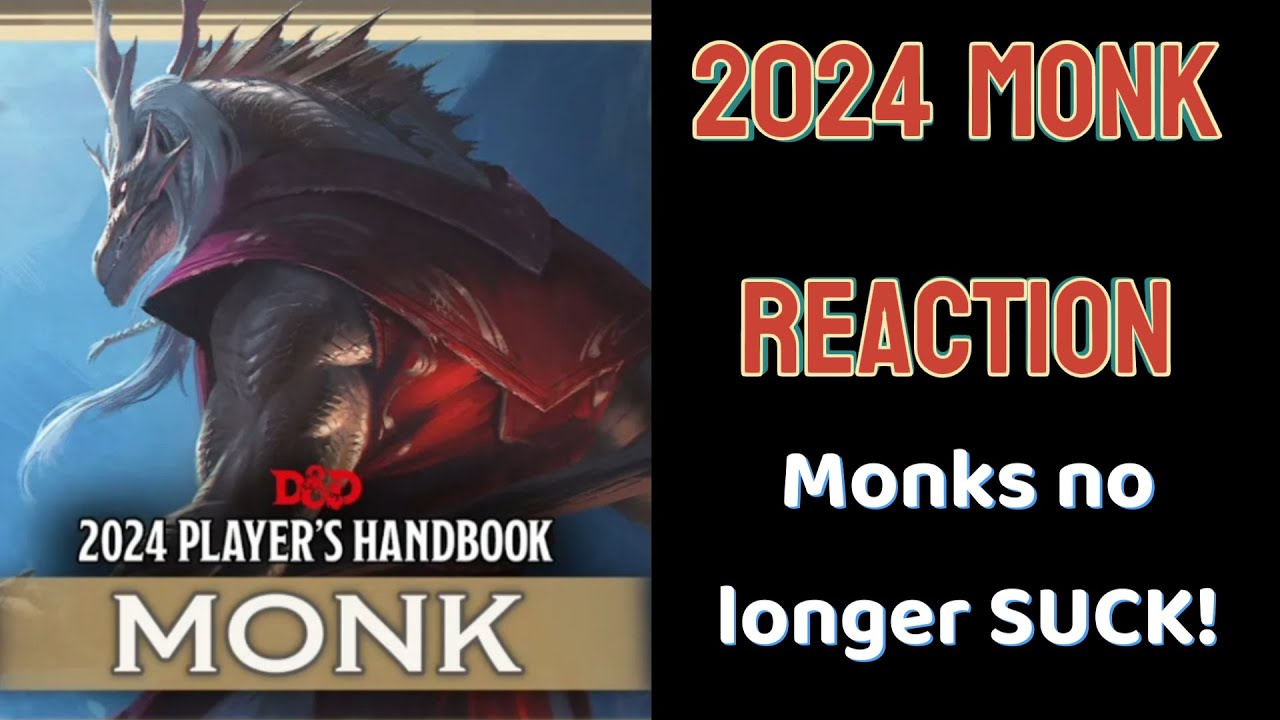 2024 Player's Handbook: Monk reaction video D&D 5.24e