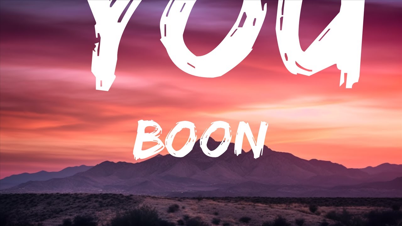 Boon - You (Lyrics)  | 15p Lyrics/Letra