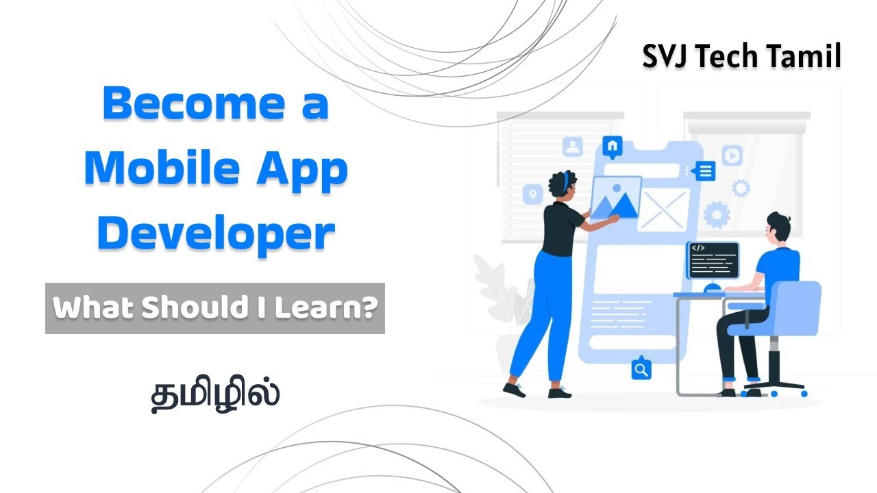 Become a Mobile App Developer: What Should I Learn?
