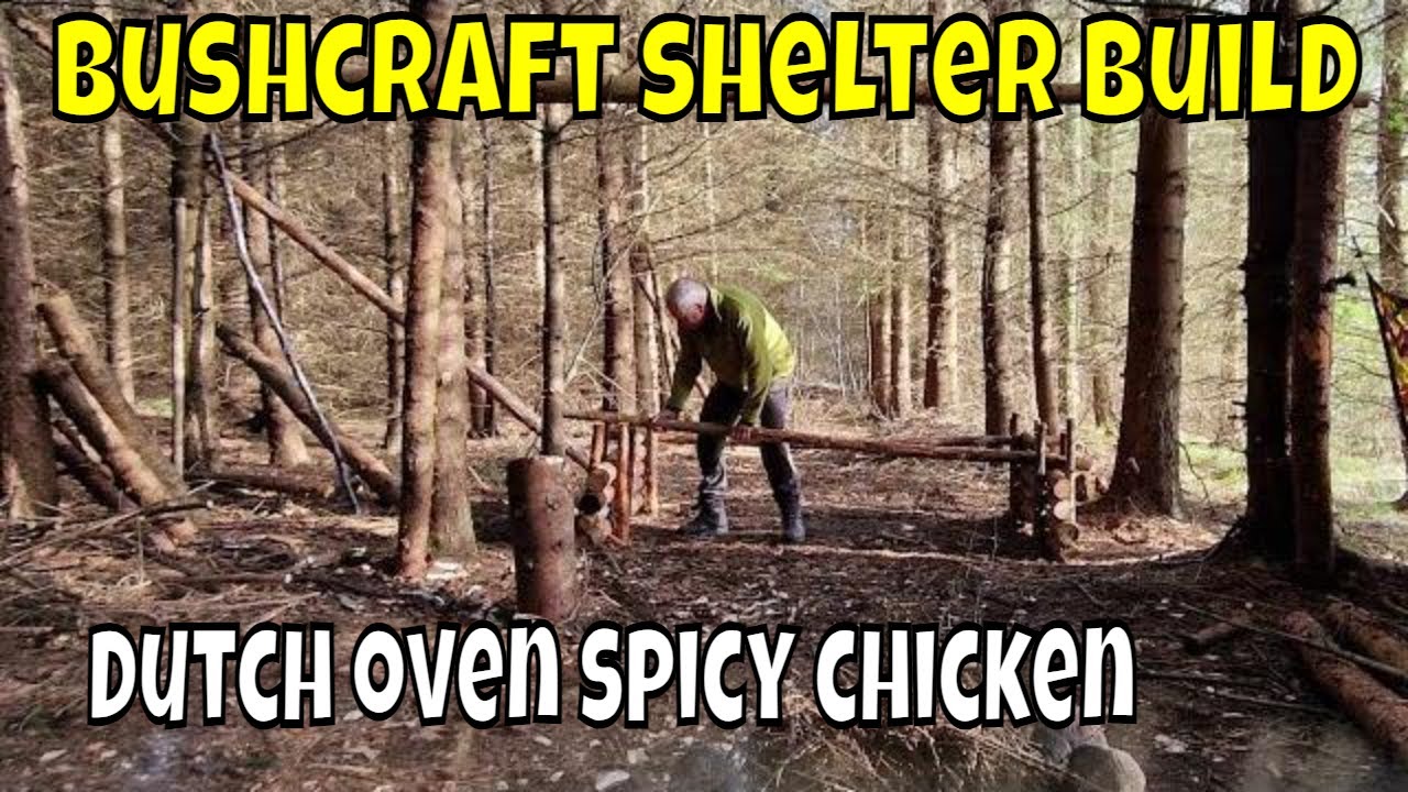 BUILDING A SECOND BUSHCRAFT SHELTER AT CAMP COOKING SPICY CHICKEN & VEGETABLES IN A DUTCH OVEN