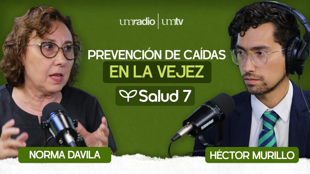 Cuidados del adulto mayor; prevenci&oacute;n de ca&iacute;das - Mariel Davila | Salud 7 en UMRadio