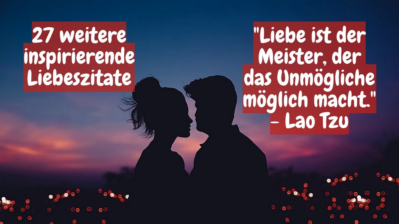 Noch mehr Liebe in Worten | 27 weitere inspirierende Liebeszitate