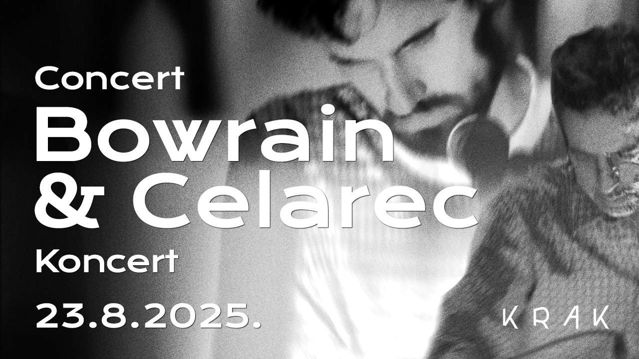 Bowrain & Celarec // KRAK